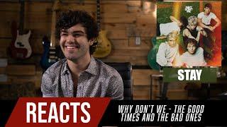 Producer Reacts to ENTIRE Why Dont We Album  - The Good Times and The Bad Ones