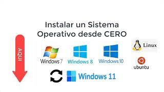 Como Instalar un Sistema Operativo desde CERO Windows Linux