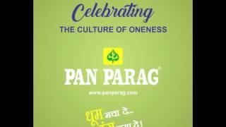 Pan Parag Celebrating The Culture Of Oneness