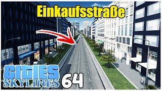 LANGE Einkaufsstraße  Cities Skylines 64  4k60fps #citiesskylines