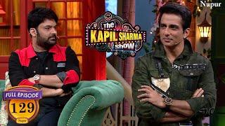 Sonu Sood ने बताया में क्यों करता हूँ गरीबो की मदद  The Kapil Sharma Show  Full Ep 128