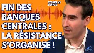 Ces réseaux qui sorganisent pour contrer le projet mondialiste  - Stanislas Berton