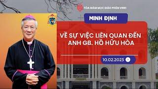 MINH ĐỊNH VỀ SỰ VIỆC LIÊN QUAN ĐẾN ANH GB. HỒ HỮU HÒA