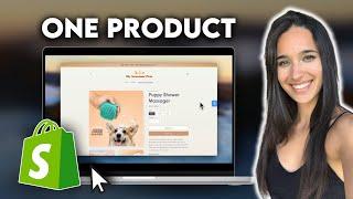 Create a One-Product Shopify Store in 17min - Shopify Tutorial for Beginners Step-by-Step 2024