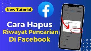 Cara Menghapus Riwayat Pencarian Di Facebook Terbaru 2024