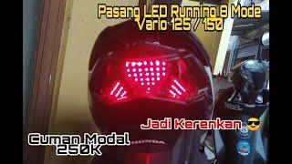 Pasang LED Running 8 Mode Vario 125 atau 150 Jadi keren Bro  #review #motovlog