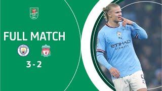  MANCHESTER CITY V LIVERPOOL CLASSIC Five goal Carabao Cup thriller in full