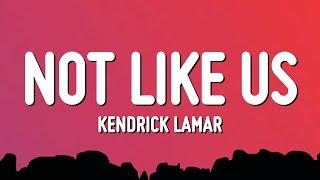 Kendrick Lamar - Not Like Us Lyrics Drake Diss