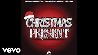 Mellow & Sleazy Gipa Entertainment Dadaman - Christmas Present Official Audio