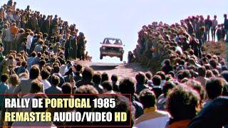 HD WRC 1985 Rallye de Portugal Olé par Jean Louis Mourey REMASTER AUDIOVIDEO