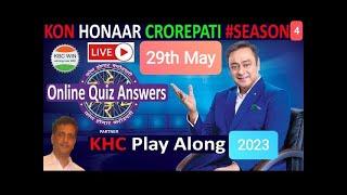 KHC Play Along 29th May2023 Live l KHC Play Along Live l KHC Offline Quiz Answers #kbcwin #khc