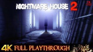 Nightmare House 2  4K  Full Longplay Gameplay Walkthrough No Commentary