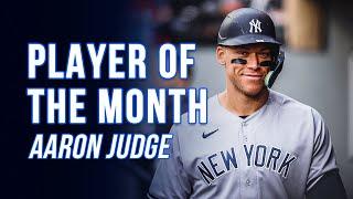 AL Player of the Month Aaron Judge  New York Yankees