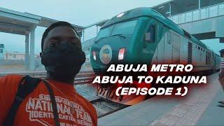 Abuja Metro - A trip from Abuja to Kaduna Episode 1