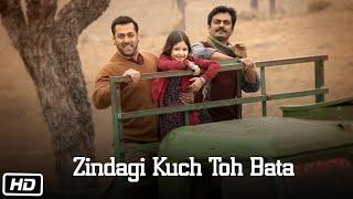 Zindagi Kuch Toh Bata Reprise Song Pritam  Salman & Kareena   Bajrangi Bhaijaan  Jubin