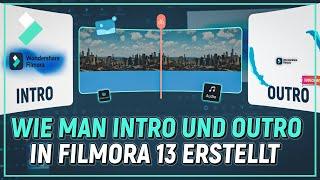 Wie man Intro und Outro in Filmora 13 erstellt  Filmora Tutorial