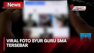 Poto Syur Guru SMA Wanita di Sulsel Tersebar & Viral di Media Sosial - iNews Siang 2706