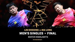 Lin Shidong vs Ma Long  MS F  China Smash 2024