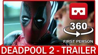 360° VR VIDEO - DEADPOOL 2  The Trailer 2018 - VIRTUAL REALITY 3D