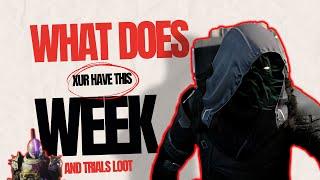 What does Xur have Today in Destiny 2?  Trials of Osiris Weapon this Week 72624