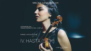 Uzunarslan Violin Sonata No1 Op.13 IV “Hasta” Sick  Official Audio