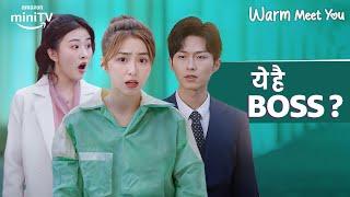 The Boss ft. Qi Yu Chen  Warm Meet You  Chinese Drama In Hindi Dubbed  Amazon miniTV Imported