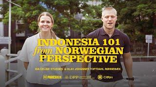 Indonesia 101 from Norwegian Perspective