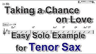 Taking a Chance on Love - Easy Solo Example for Tenor Sax
