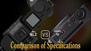 Leica SL2 vs. Sigma fp A Comparison of Specifications