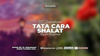 Tata Cara Shalat - Ustadz Dr. Muhammad Abduh Tuasikal M.Sc.