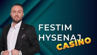 Festim Hysenaj - Casino