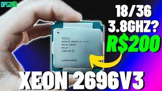 O MONSTRUOSO XEON 2696V3 COMPARATIVO CONTRA XEON 2640V3 VS 2666V3 VS 2680V4