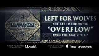 Left For Wolves  - Overflow New Song 2014