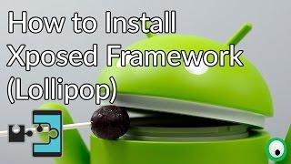 How to Install Xposed Framework On Android 5.0 Lollipop