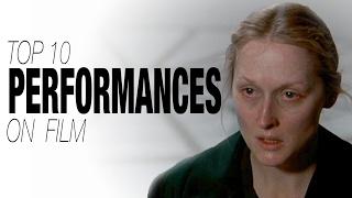 Top 10 Performances on Film