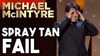 Spray Tan Fail  Michael McIntyre Stand Up Comedy