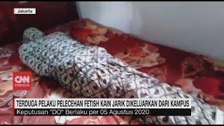 Pelaku Fetish Kain Jarik Dikeluarkan dari Kampus