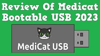 Medicat Bootable USB Review Ultimate Diagnostic & Recovery Tool  Best Free Software of 2023?