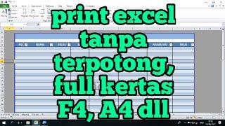 Cara print excel full kertas tidak terpotong meski tabel lebar