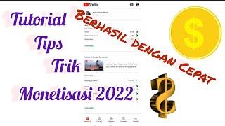 Tutorial Tips dan trik monetisasi Youtube 2022  Cara cepat monetisasi youtube 2022