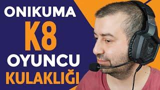 ONIKUMA K8 RGB OYUNCU KULAKLIĞI İNCELEMESİ