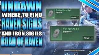 Where To Find Budding & Iron Raven Sigils In Undawn