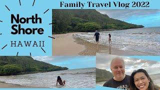 North Shore Oahu Hawaii Family Travel Vlog 2022#Pinay in America