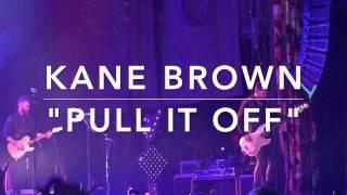 Kane Brown - Pull It Off   Live At House Of Blues  Houston TX 12117