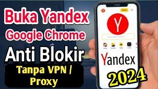 Cara buka Yandex di Google Chrome Tanpa VPN