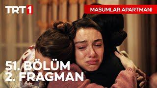 Masumlar Apartmanı 51. Bölüm 2. Fragmanı