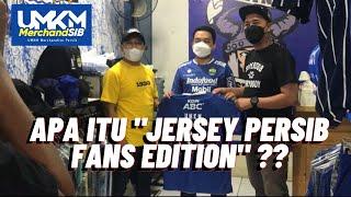 LEBIH JAUH TENTANG JERSEY PERSIB FANS EDITION 