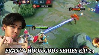 FRANCA HOOK GODS SERIES E.P 23 AMAZING SMOOTH HOOK  MLBB