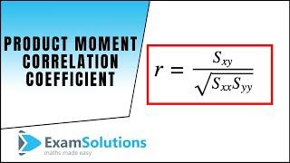 Pearsons Product Moment Correlation Coefficient - The formula  ExamSolutions