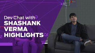 Dev Chat Environment Artist Shashank Verma Hightlights